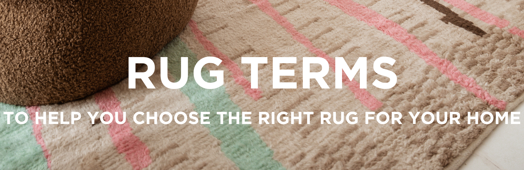 Rug Terms You Need To Know